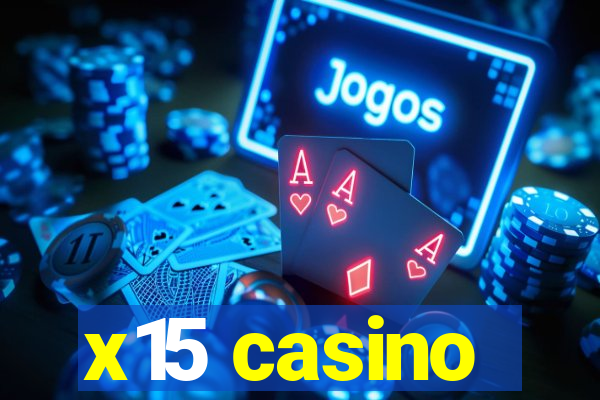 x15 casino